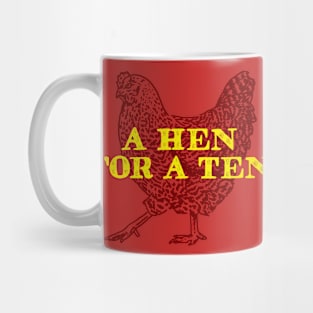 A Ten for a Hen Mug